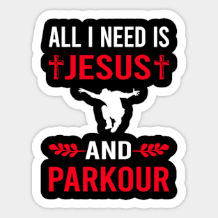 I Need Jesus And Parkour Sticker